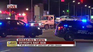 Crash shuts down 7 Mile at Gratiot