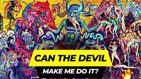 Can The Devil Make Me Do It