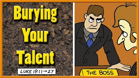 Burying Your Talent
