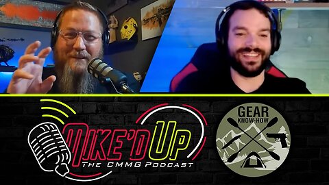 Mike'd Up - The CMMG Podcast - Guest Gear Know-How
