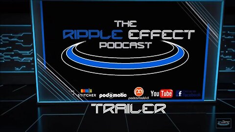 The Ripple Effect Podcast (TRAILER 2.0)