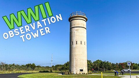 WALK UP A WWII OBSERVATION TOWER (Dewey Beach DE)