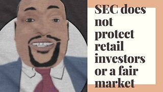 SEC protects the bad actors not retail investors