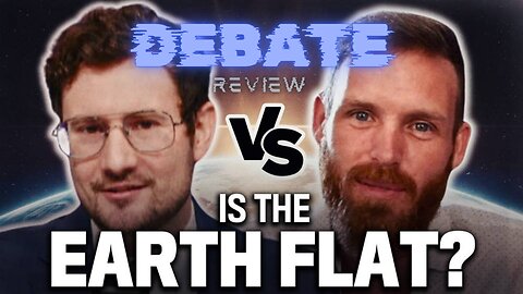 Flat Earth Debate Review: Witsit vs. Harrison