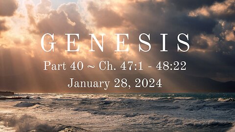 Genesis, Part 40