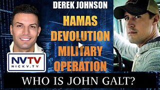 Derek Johnson: Hamas Devolution Military Operation W/ Nicholas Veniamin. TY John Galt