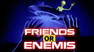 WOULD ALIENS BE FRIENDS OR FOES IF HUMANS MET THEM? -HD