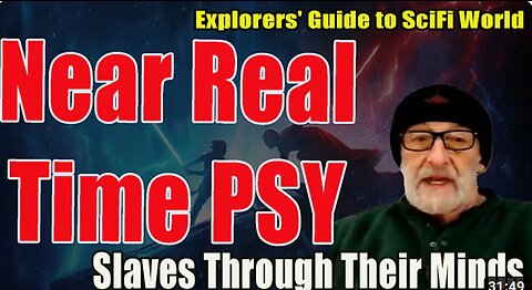 NEAR REAL TIME PSY - EXPLORERS' GUIDE TO SCIFI WORLD - CLIF_HIGH (8 NOV 2023)