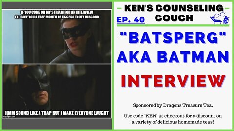 Ep. 40 - Interview with "Batman"/"BatSperg"