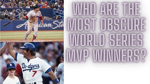 The five most obscure World Series MVP winners