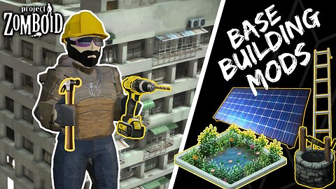 Discover the Most Effective BASE BUILDING Mods in Project Zomboid!