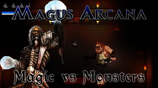 Magus Arcana - Magic vs Monsters