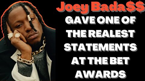 |NEWS| Joey BadA$$ Sent A Great Message During The BET