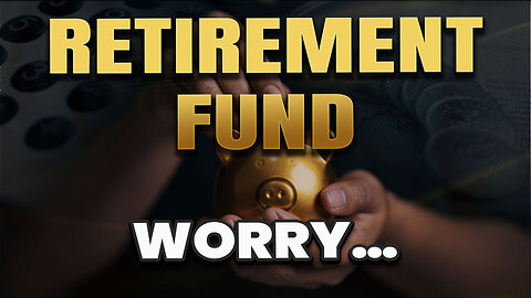 Worried about your retirement funds - A possibility now available…