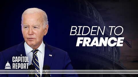 Biden Arrives in France Ahead of D-Day 80th Anniversary Celebrations | Capitol Report