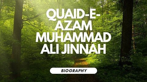 Quaid E Azam Biography
