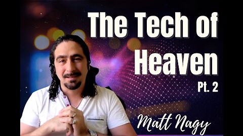 124: Pt. 2 The Tech of Heaven - Matt Nagy on Spirit-Centered Business™