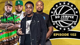 The No Jumper Show Ep. 102 w/ Joey Fatts