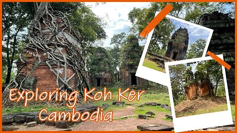 Exploring Koh Ker Cambodia By Motorcycle - All Temples - UNESCO World Heritage Site -