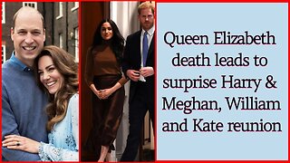 Queen Elizabeth II death leads to surprise Harry and Meghan, William and Kate reunion