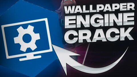 Wallpaper Engine Crack 2022 | Free Download, Available Workshop | UNLIMITED!