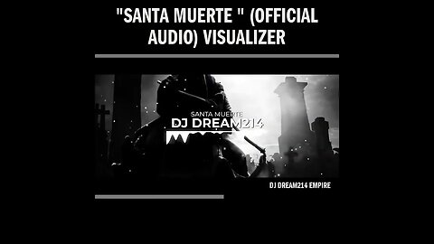 "Santa Muerte " (Official Audio) Visualizer