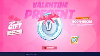 Your Free VALENTINES Gift is here! (500 V-Bucks)