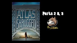 Atlas Shrugged Parts 2 & 3