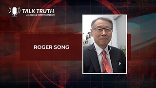 Talk Truth 02.12.24 - Roger Song