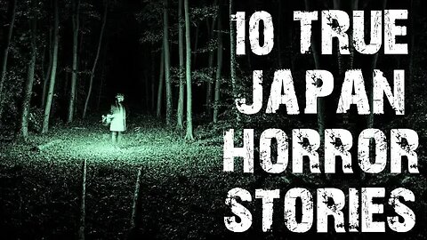 10 TRUE Disturbing & Terrifying Scary Stories From Japan | Horror Stories To Fall Asleep To