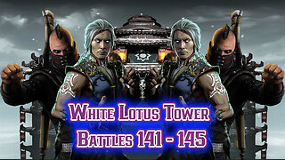 MK Mobile. White Lotus Tower Battles 141 - 145