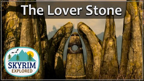 The Lover Stone | Skyrim Explored