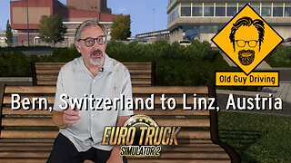 Bern, Switzerland to Linz, Austria in Eurotruck Simulator2