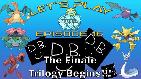 The Finale Trilogy Begins!!! | Pokemon Crystal Clear #15 | feat @deathbokken8178