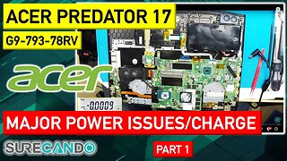 Acer Predator 17 G9-793-78RV Charging Woes Solved with Epic Power Recovery! Part 1