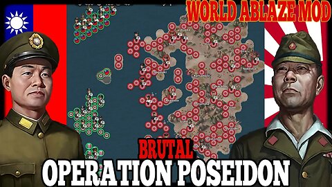 OPERATION POSEIDON BRUTAL! World Ablaze Mod