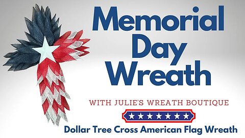 How to Make a Memorial Day Wreath | How to Make a Dollar Tree Cross Wreath| American Flag Wreath