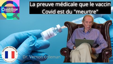 La preuve médicale que le vaccin Covid est du « meurtre »- Dr Vernon Coleman