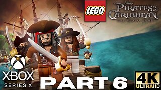 LEGO Pirates of the Caribbean The Video Game Walkthrough Part 6 | Xbox Series X|S, Xbox 360 | 4K