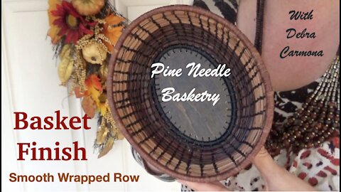 Smooth Finish of Pine Needle Basket