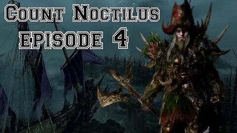 Total War: Warhammer 3: Immortal Empires: Count Noctilus Part 4