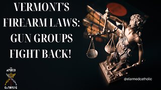 Battle for Liberties: Gun Rights Group Sues Vermont!