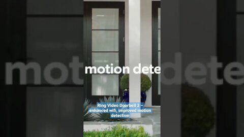 Ring Video Doorbell 3 – enhanced wifi, improved motion detection