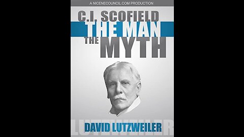 C I Scofield: The Man, The Myth