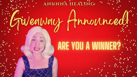 Anunna Healings Giveaway WINNERS ANNOUNCED!