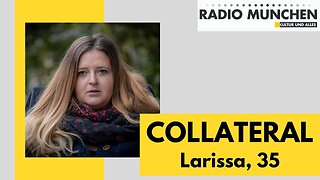 Collateral – Larissa, 35@Radio München🙈🐑🐑🐑 COV ID1984