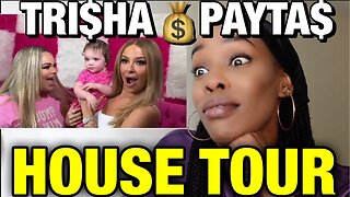 TRISHA PAYTAS HOUSE TOUR FOR TANA - Reaction