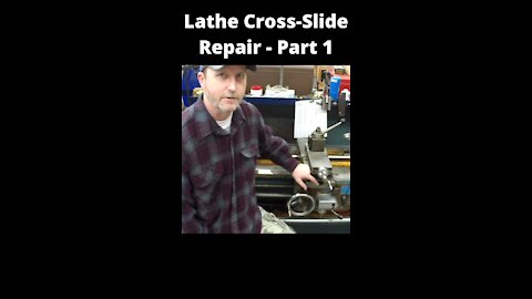 Lathe Cross-Slide Screw and Nut Repair - Part 1