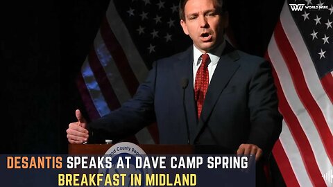 DeSantis speaks at Dave Camp Spring Breakfast in Midland - World-Wire