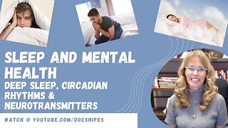 Sleep and Mental Health | Deep Sleep, Circadian Rhythms and Neurotransmitters